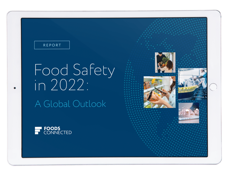 Foods Connected Food Safety In 2022 A Global Outlook